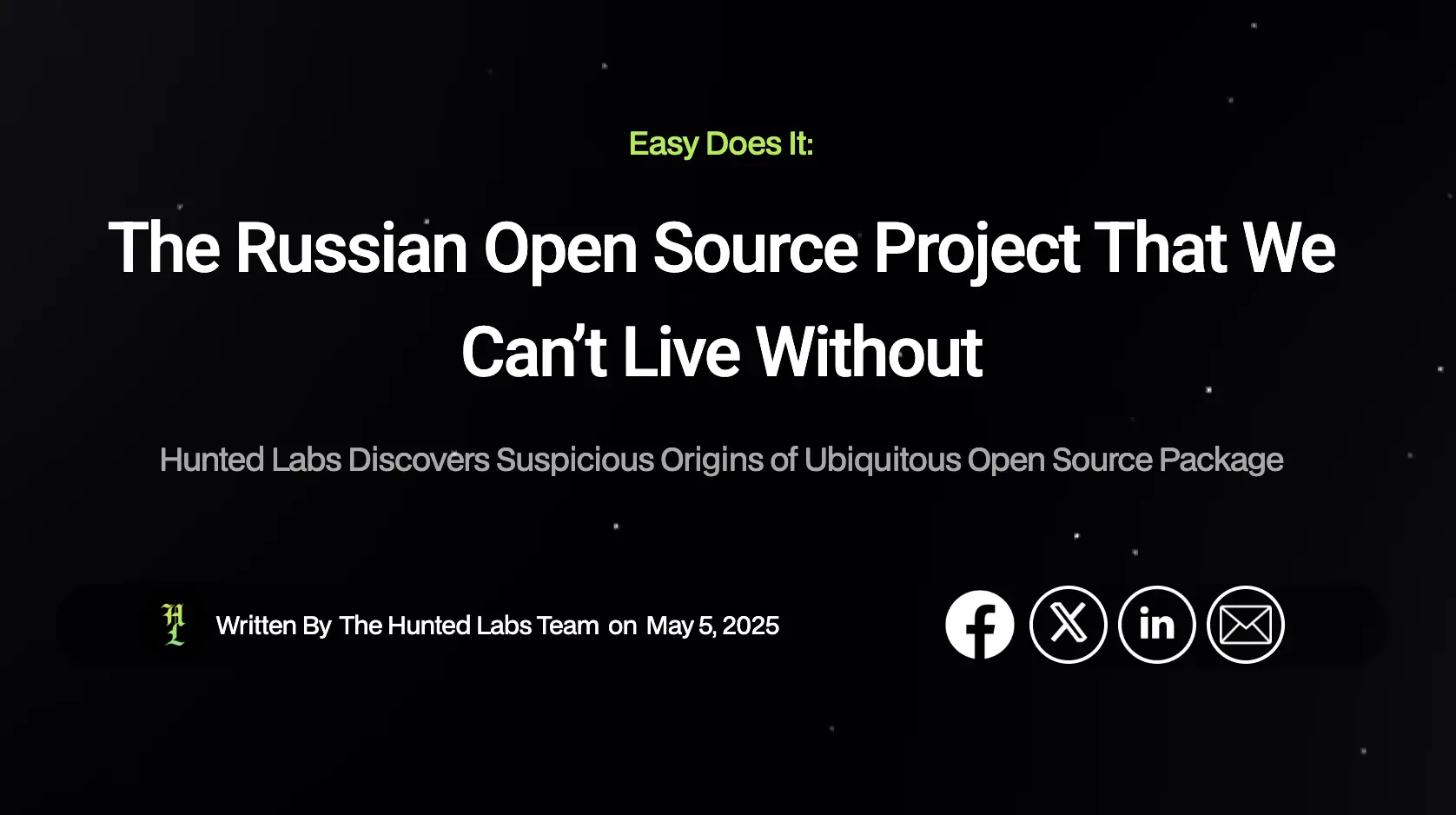 Hunted Labs research page titled 'The Russian open source project that we can't live without'